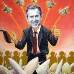 No Guns No Glory oil painting (GW Bush political satire), by Billy Reiter
